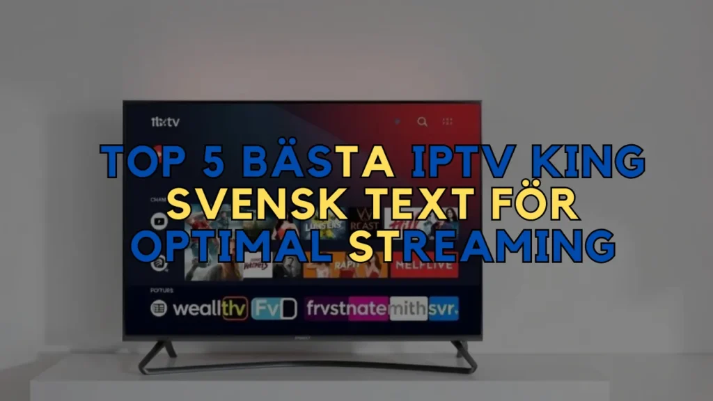 IPTV King Svensk Text