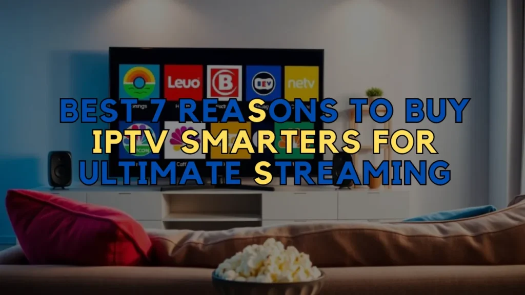 Buy IPTV Smarters