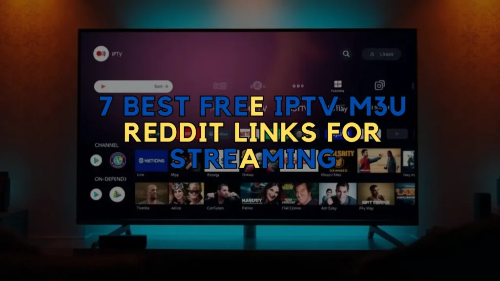 Free IPTV M3U Reddit