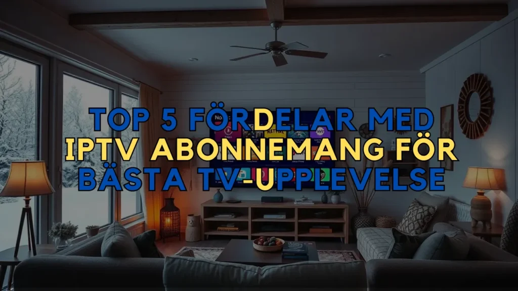 IPTV Abonnemang